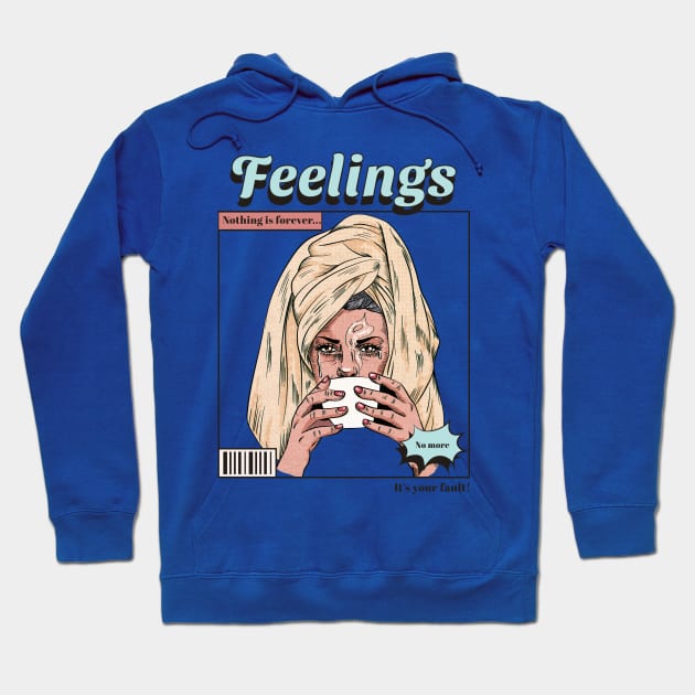 feelings Hoodie by WOAT